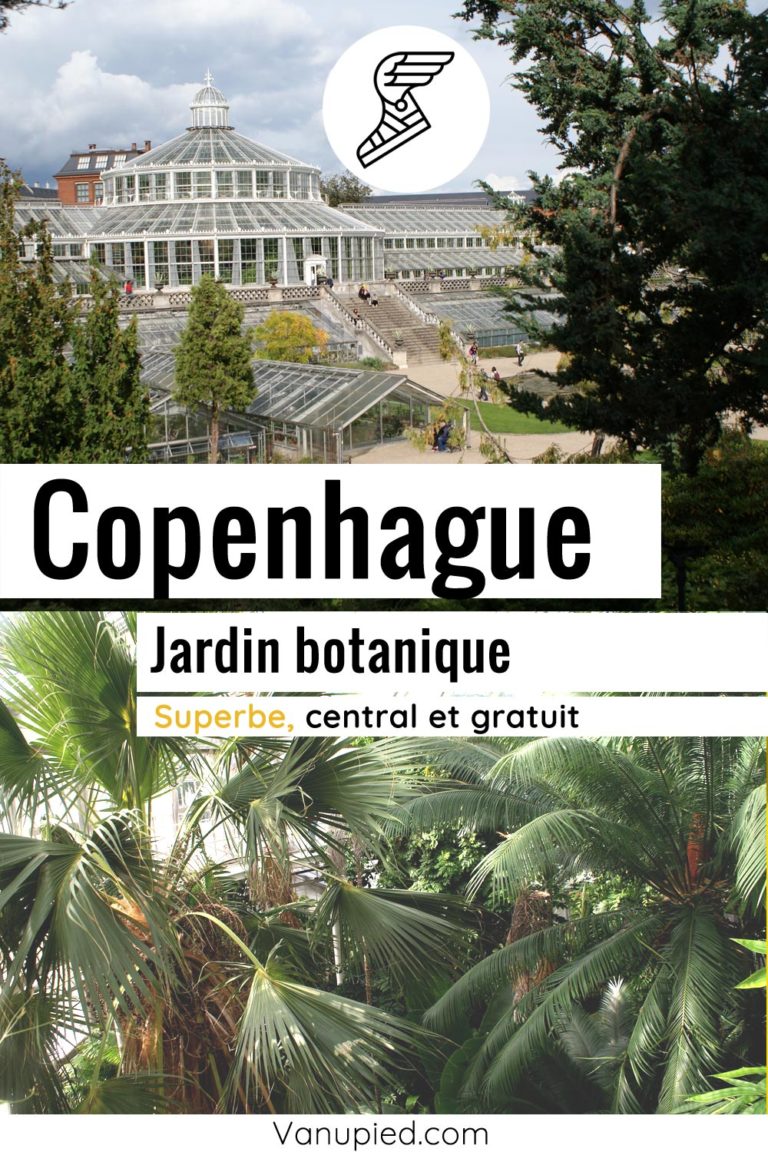 Jardin botanique de Copenhague et ses serres monumentales